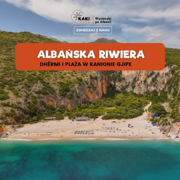 Wycieczka na Albańską Riwierę: Dhërmi i plaża w kanionie Gjipe