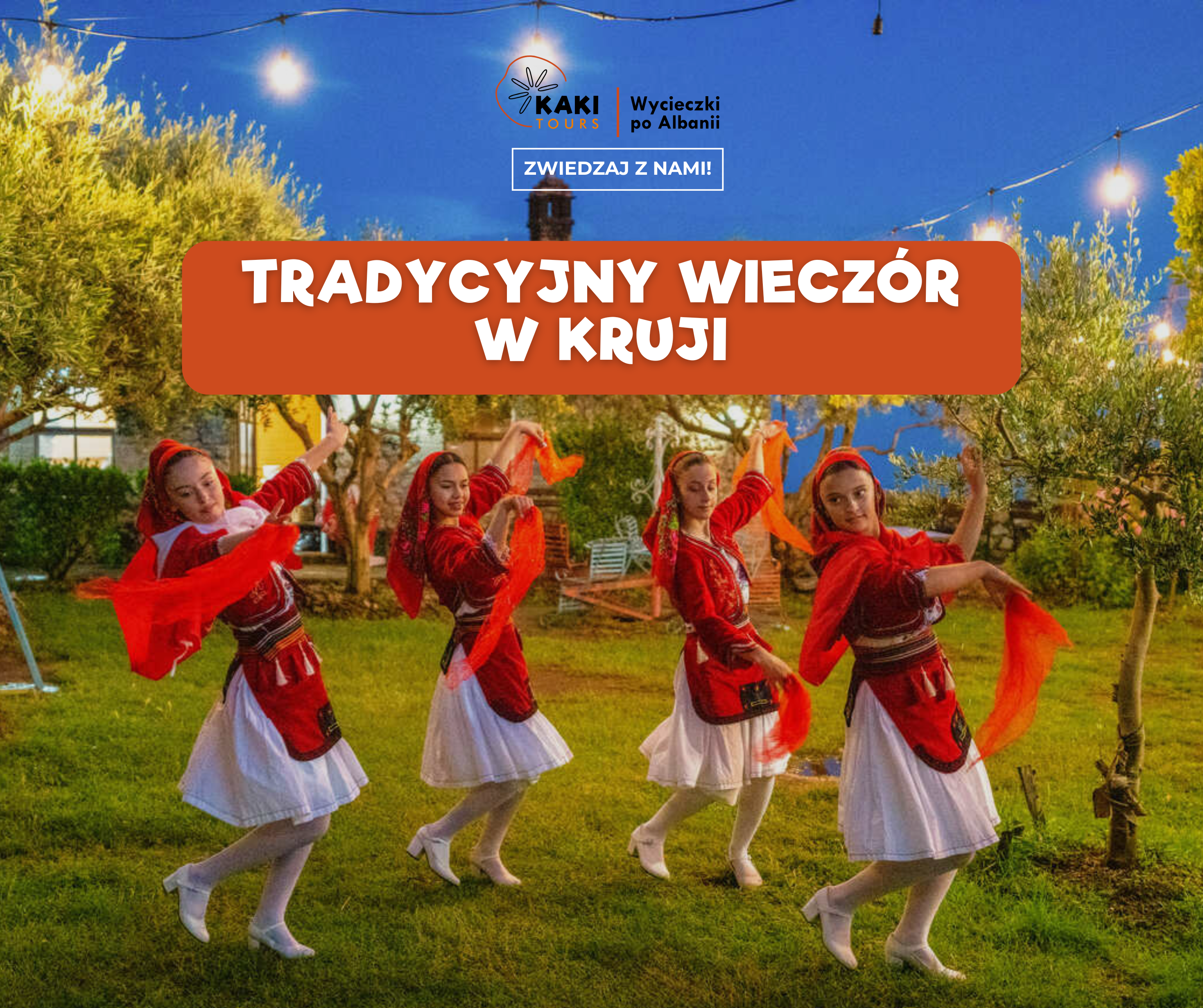 Tradycyjny Wieczór w Kruji - wycieczka fakultatywna z Kaki Tours